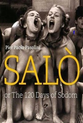 Salo ya da Sodom’un 120 Yasaklı Sex Filmi Türkçe izle