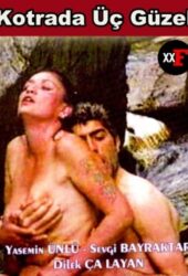 Kotrada Üç Güzel 2000 Ateşli Çiftler Yerli Sex Filmi izle