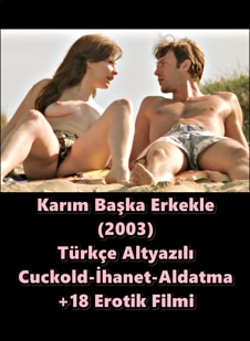 Karım Başka Erkekle 2003 Türkçe Cuckold Filmi izle