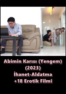 Abimin Karısı (Yengem) 2023 İhanet Seks Filmi izle