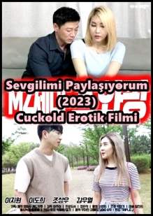 Sevgilimi Paylaşıyorum 2023 Cuckold Erotik Film izle +18