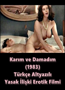 Karım ve Damadım 1983 Türkçe Altyazılı Erotik Filmi izle