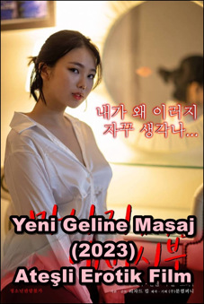 Yeni Geline Masaj 2023 +18 Erotik Film izle