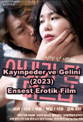 Kayınpeder ve Gelini 2023 Erotik +18 Ensest Film izle