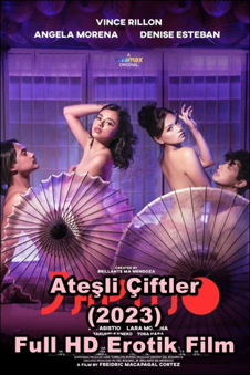 Ateşli Çiftler 2023 Full HD Erotik +18 Filmi izle