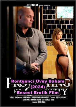 Röntgenci Üvey Babam 2024 Ensest Erotik Filmi izle