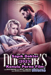 Sapık Doktor 2023 +18 Konulu Porno Film izle